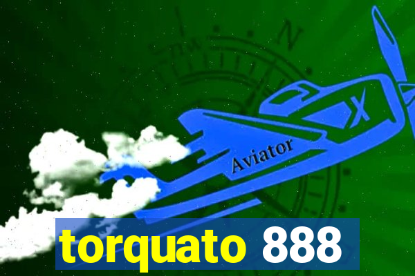 torquato 888